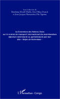 La convention des Nations Unies sur le contrat de transport international des marchandises effectué entièrement ou partiellement, par mer dite 