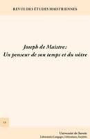 Revue des études maistriennes, n°15/2013, Joseph de Maistre : un penseur de son temps