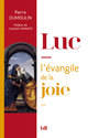 Luc, l'Evangile de la joie