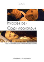 Miracles des corps incorrompus - L162