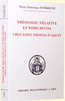 Théologie négative et nom divins chez saint Thomas d'Aquin