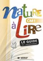 nature a lire cm1 - guide enseignant