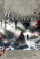 Les haut-conteurs - tome 04 Treize damnés - Tome 4, Treize Damnés