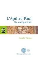 L'Apôtre Paul, Un autoportrait