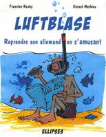 LUFTBLASE - Reprendre son allemand en s'amusant, Livre