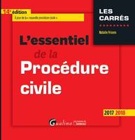 L'essentiel de la procédure civile / 2017