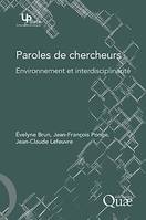 Paroles de chercheurs, Environnement et interdisciplinarité