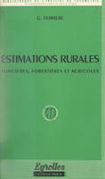 Estimations rurales, Foncières, forestières et agricoles