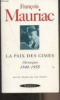 La Paix des cimes Chroniques 1948-1955, chroniques 1948-1955