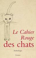 Le cahier rouge des chats, Anthologie réalisée par Arthur Chevallier
