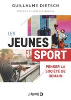 Les jeunes et le sport, Penser la société de demain