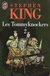 Les Tommyknockers., 2, Tommyknockers  t2 (Les)