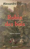 ROBIN DES BOIS, Le Prince des voleurs, Robin Hood le proscrit, Le Prince des voleurs, Robin Hood le proscrit