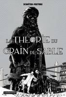 Tome 1, Les Cités Obscures - Tome 1 - La Théorie du grain de sable Tome 1