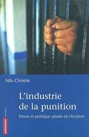 L'Industrie de la punition, prison et politique pénale en Occident