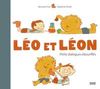 Léo et Léon -Petits dialogues ébouriffés, petits dialogues ébouriffés