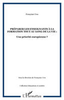 Préparer les enseignants à la formation tout au long de la vie: une priorité européenne?, Une priorité européenne ?