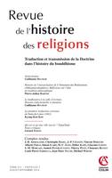 Revue de l'histoire des religions - Tome 231 (3/2014) Traduction et transmission de la Doctrine dans, Traduction et transmission de la Doctrine dans l'histoire du bouddhisme