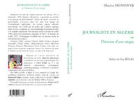 JOURNALISTE EN ALGÉRIE ou l'histoire d'une utopie