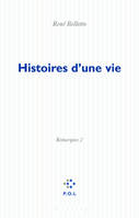Remarques., 2, Remarques, II : Histoires d'une vie, Remarques 2
