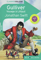 Gulliver / voyage à Lilliput : texte intégral et dossier, Voyage à Lilliput