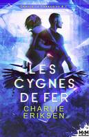 Les cygnes de fer, Oracle-la-Corrosive, T1