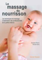 Le massage du nourrisson, Les techniques de massage à destination des professionnels de la petite enfance