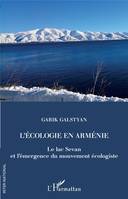 L'écologie en Arménie, Le lac sevan et l'émergence du mouvement écologiste