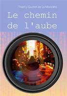 Le chemin de l'aube