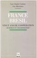 France-Brésil : vingt ans de coopération, Science et technologie