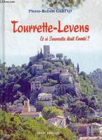 Tourrette-Levens et si Tourrette était Comté ? - Envoi du Docteur Alain Frère., et si Tourette était comté ?