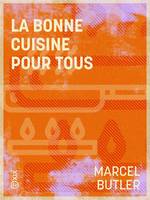 La Bonne Cuisine pour tous, L'Art de bien vivre à bon marché