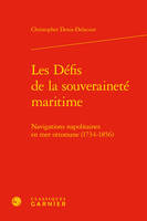 Les défis de la souveraineté maritime, Navigations napolitaines en mer ottomane, 1734-1856