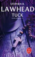 3, Tuck (Le Roi Corbeau, Tome 3), roman