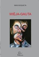 Mieja-gauta, lo gentilòme de veire