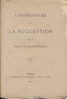 L'Hypnotisme et la suggestion