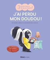 J'ai perdu mon doudou !, J'ai perdu mon doudou !