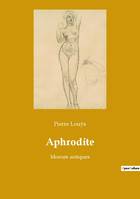 Aphrodite, Moeurs antiques
