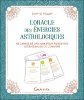 L'oracle des énergies astrologiques - Coffret - 68 cartes et un livre pour percevoir les messages de l'univers