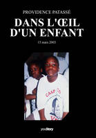 Dans l'oeil d'un enfant, 15 mars 2003