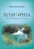 Ecosophia, Roman d'anticipation économique