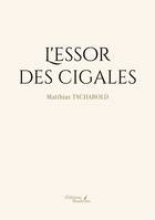 L'essor des cigales