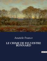 LE CRIME DE SYLVESTRE BONNARD, .