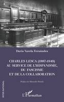 Charles Lesca (1887-1949) au service de l’hispanisme, du fascisme et de la Collaboration