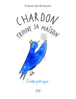 Chardon trouve sa maison, Conte poétique