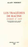 Les Tragédies de Racine. Diversité et unité, diversité et unité