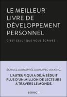 Le meilleur livre de développement personnel, C'est celui que vous écrivez