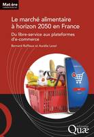 Le marché alimentaire à horizon 2050 en France, Du libre-service aux plateformes de e-commerce