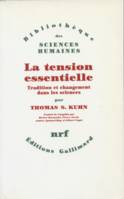 La Tension essentielle, Tradition et changement dans les sciences