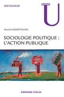 Sociologie politique : l'action publique, l'action publique